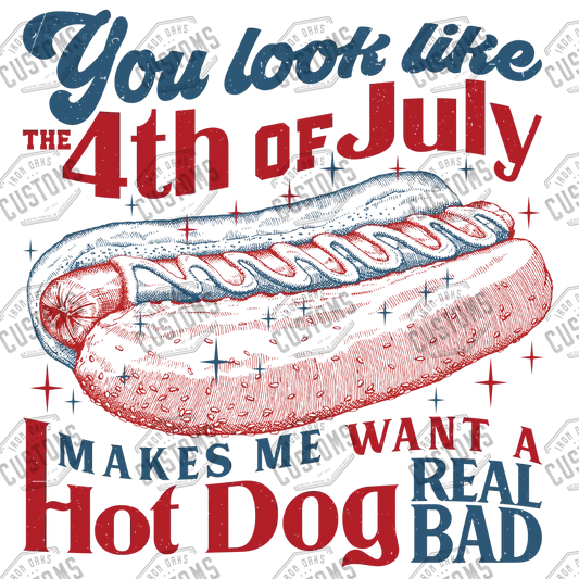 4Th July Want A Hotdog Ready To Press Dtf
