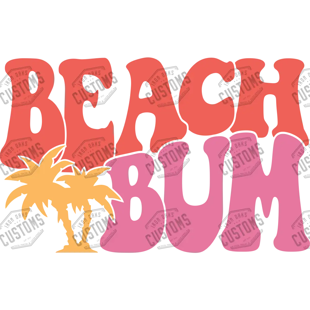 Beach Bum Ready To Press Dtf