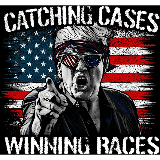 Trump - Catching Cases Winning Races Ready To Press Dtf